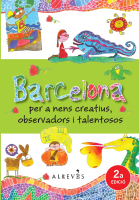 Barcelona per nens creatius, observadors i talentosos