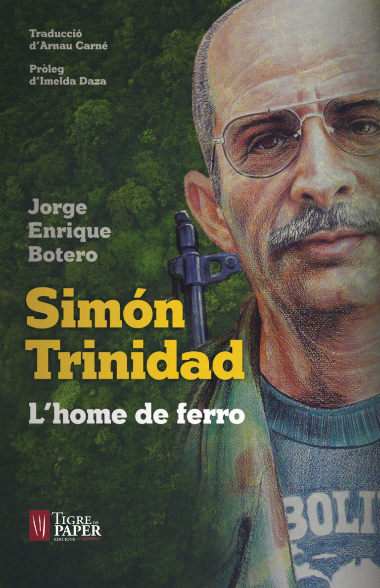 Simón Trinidad. L’home de ferro