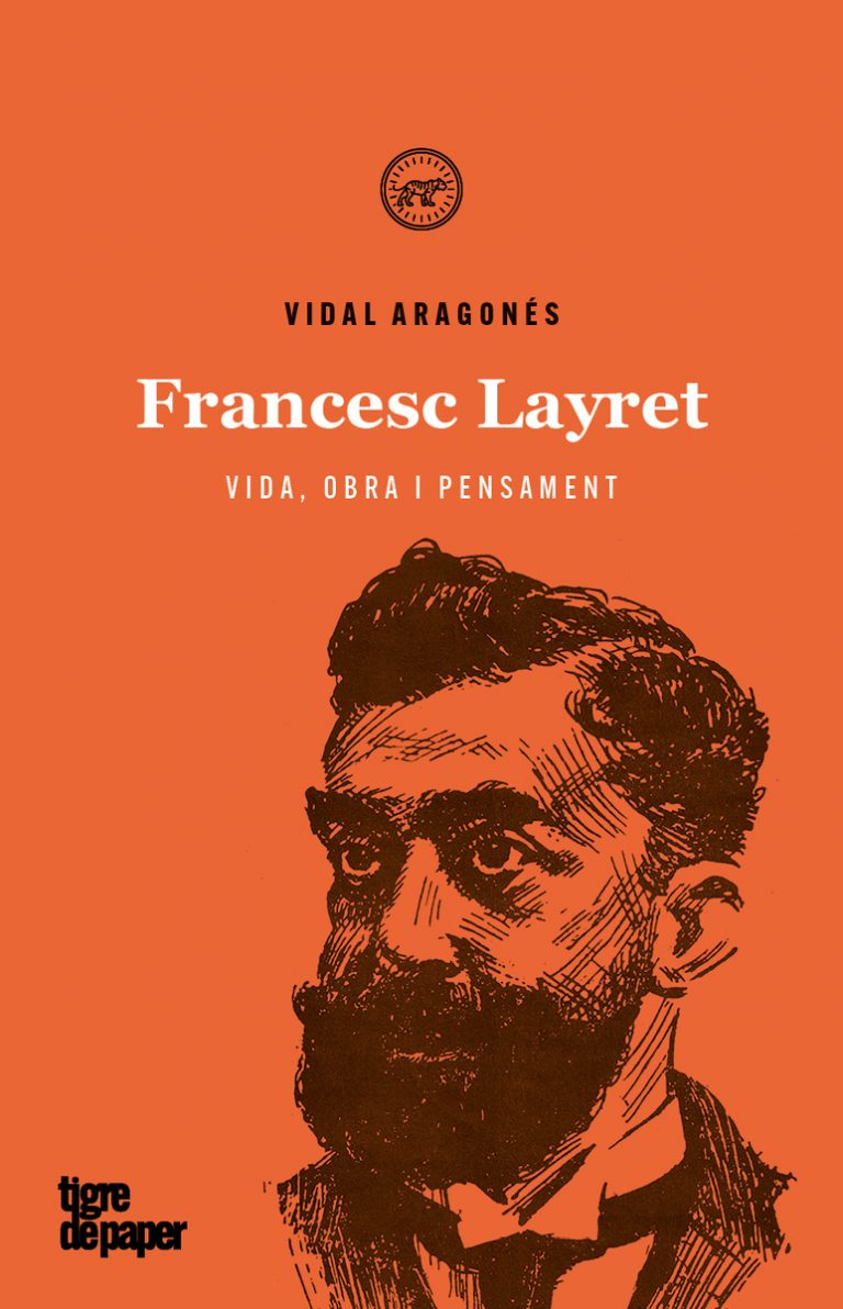 Francesc Layret. Vida, obra i pensament