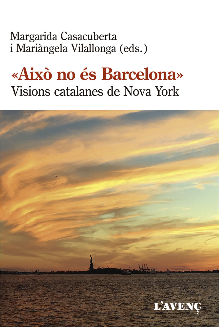 «Això no és Barcelona»: Visions catalanes de Nova York