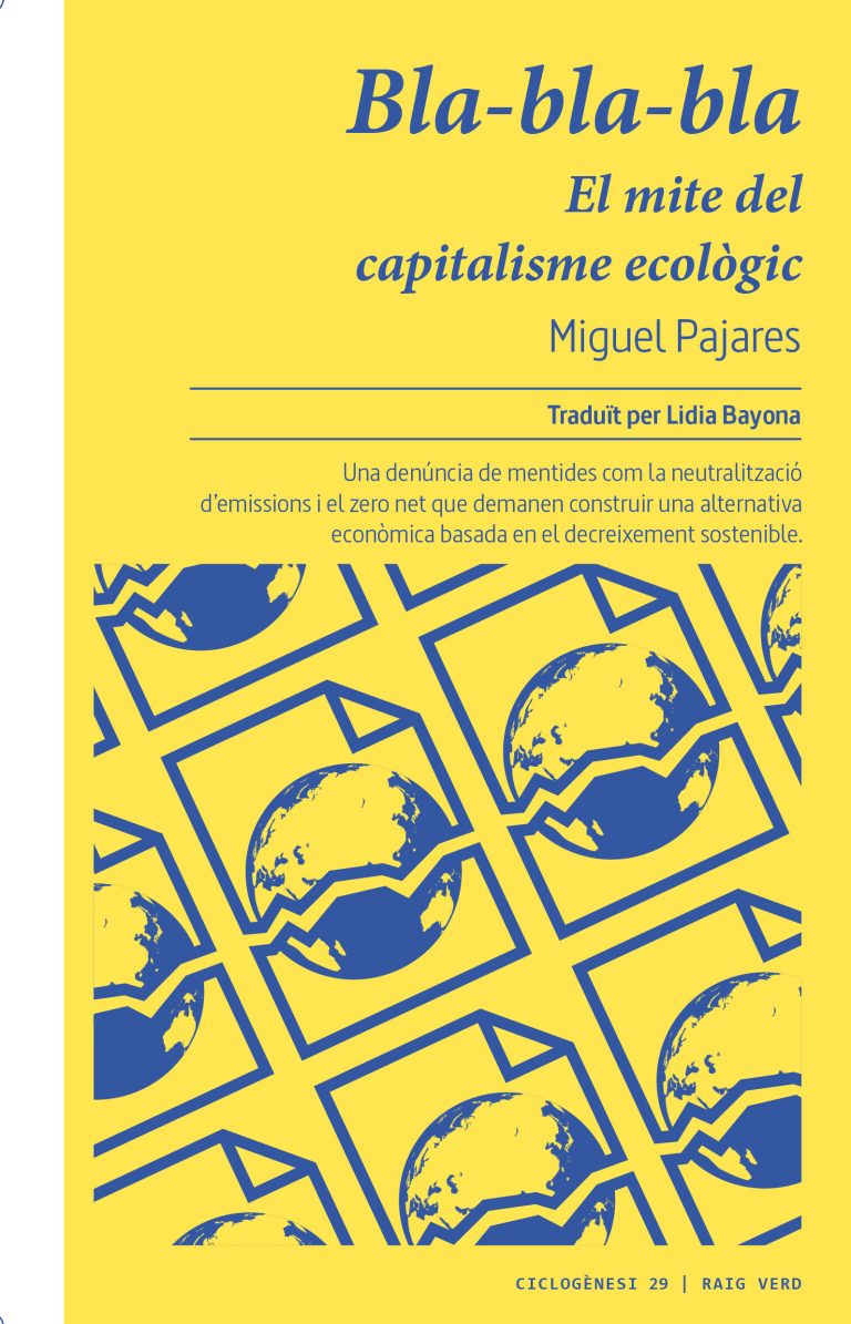 Bla-bla-bla. El mite del capitalisme ecològic